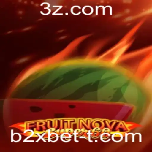 Descubra a Emoção do Jogo FruitNovaSuper60 com b2xbet