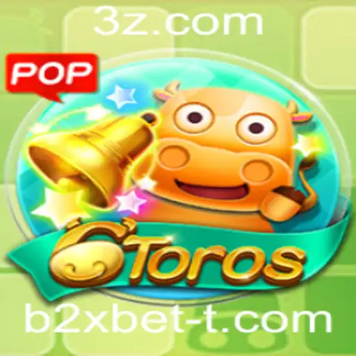 Descubra o Novo Jogo Empolgante 6Toros com b2xbet