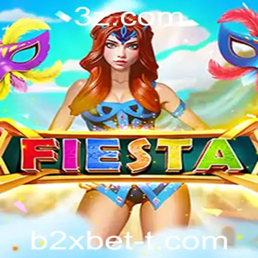 Descubra o Empolgante Mundo do Jogo Fiesta e Como Integrar com b2xbet