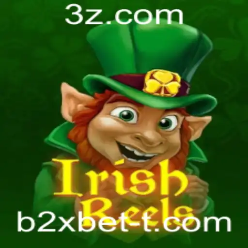 Explorando o Mundo do Jogo IrishReels na Plataforma B2xbet