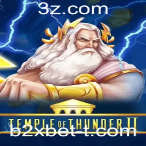 Descubra o Mundo de TempleofThunderII e Mergulhe na Ação com b2xbet