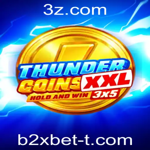 Explorando o Mundo de ThunderCoinsXxl: A Aventura do Jogo que Domina o Cenário de B2Xbet